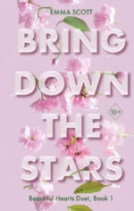 Beautiful Hearts. Bring Down The Stars. Эмма Скотт