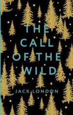 The Call of the Wild. Jack London