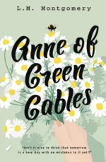 Anne of Green Gables. Montgomery Lucy Maud