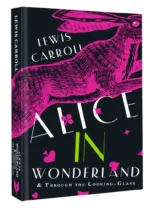 Alice's Adventures in Wonderland. Through the Looking-Glass, and What Alice Found There — изображение 2