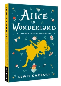 Alice's Adventures in Wonderland. Through the Looking-Glass, and What Alice Found There — Детская литература