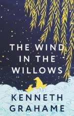 The Wind in the Willows. Grahame Kenneth