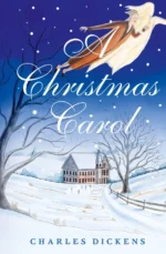 A Christmas Carol. In Prose. Being a Ghost Story. Dickens Charles