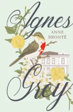 Agnes Grey. Энн Бронте