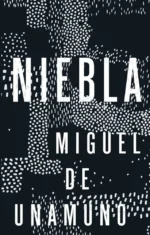 Niebla. Miguel de Unamuno