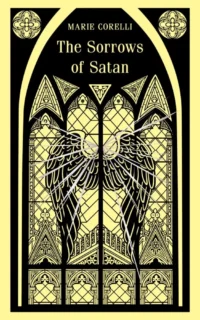 The Sorrows of Satan. Marie Corelli
