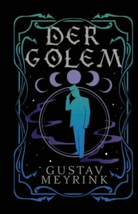 Der Golem. Gustav Meyrink