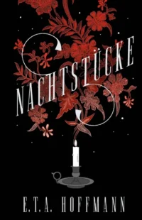 Nachtstücke. Ernst Hoffmann