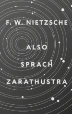 Also sprach Zarathustra. Friedrich Nietzsche