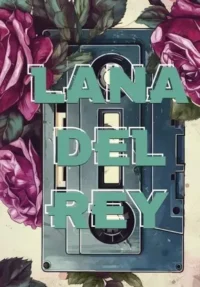 Lana Del Ray. Дневник фаната. БЛЭК Д.