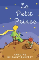 Le Petit Prince. Antoine de Saint-Exupery