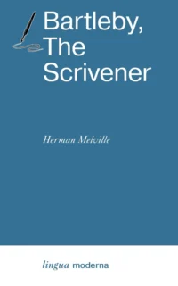 Bartleby, The Scrivener. Герман Мелвилл