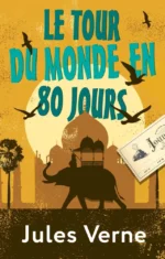 Le Tour du Monde en 80 Jours. Жюль Верн Габриэль