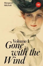 Gone with the Wind. Volume 1 / Унесенные ветром. Том 1. Маргарет Митчелл