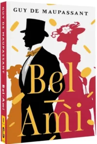 Bel-Ami — Художественная литература
