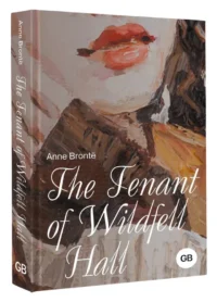 The Tenant of Wildfell Hall — Художественная литература