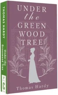 Under the Greenwood Tree — Художественная литература